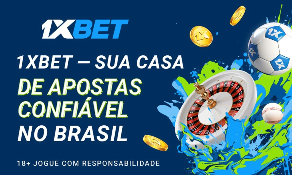 1xBet – sua casa de aposta mais confiável no Brasil